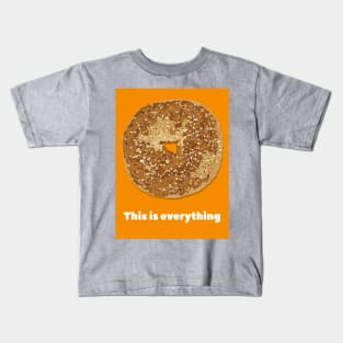 This Is Everything Bagel Kids T-Shirt